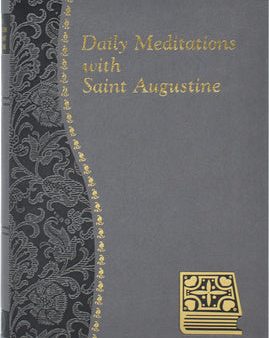 Daily Meditations with St. Augustine: Minute Meditations for Every Day Taken from the Writings of Saint Augustine Fashion