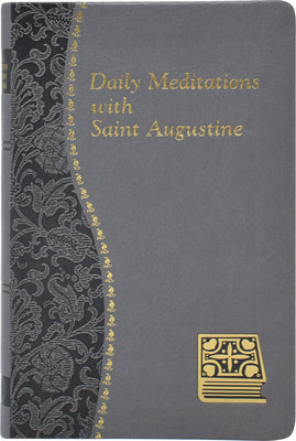 Daily Meditations with St. Augustine: Minute Meditations for Every Day Taken from the Writings of Saint Augustine Fashion