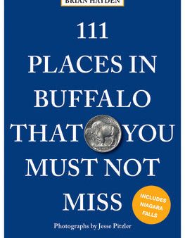 111 Places in Buffalo That You Must Not Miss on Sale