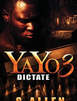 Yayo 3: Dictate Fashion