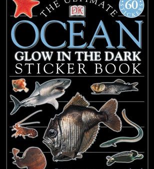 Ultimate Ocean Glow in the Dark Sticker Book [With Stickers], The Sale