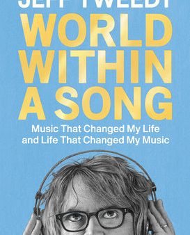 World Within a Song: Music That Changed My Life and Life That Changed My Music For Cheap