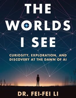 Worlds I See: Curiosity, Exploration, and Discovery at the Dawn of AI, The Cheap