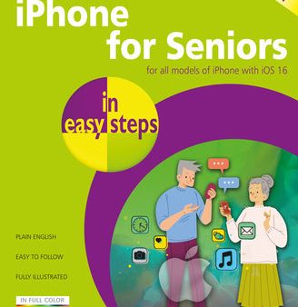 iPhone for Seniors in Easy Steps: For All Models of iPhone with IOS 16 For Cheap