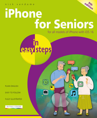 iPhone for Seniors in Easy Steps: For All Models of iPhone with IOS 16 For Cheap