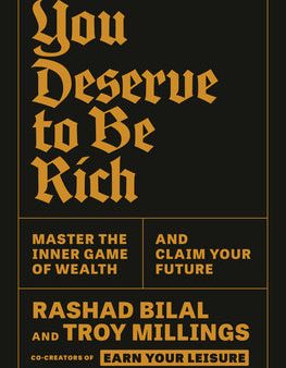 You Deserve to Be Rich: Master the Inner Game of Wealth and Claim Your Future Online Hot Sale